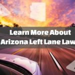 Learn More About Arizona's Left Lane Laws